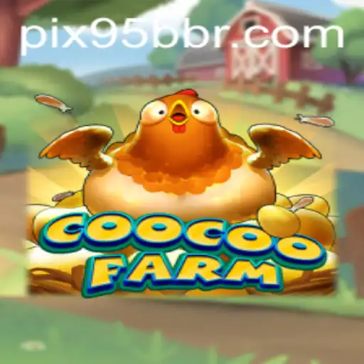 Exploring the Fascinating World of CooCooFarm: A 95b Game Adventure
