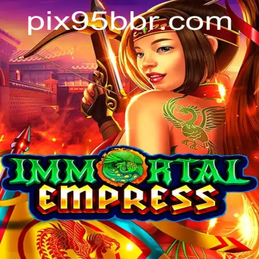 ImmortalEmpress: Exploring the Fantasy Realm