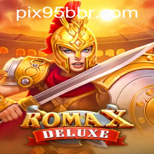 RomaXDeluxe: A Revolutionary Gaming Experience with the Unique 95b Twist